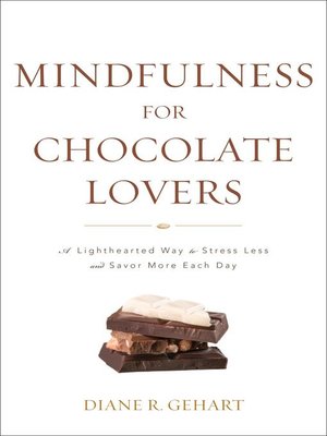 cover image of Mindfulness for Chocolate Lovers